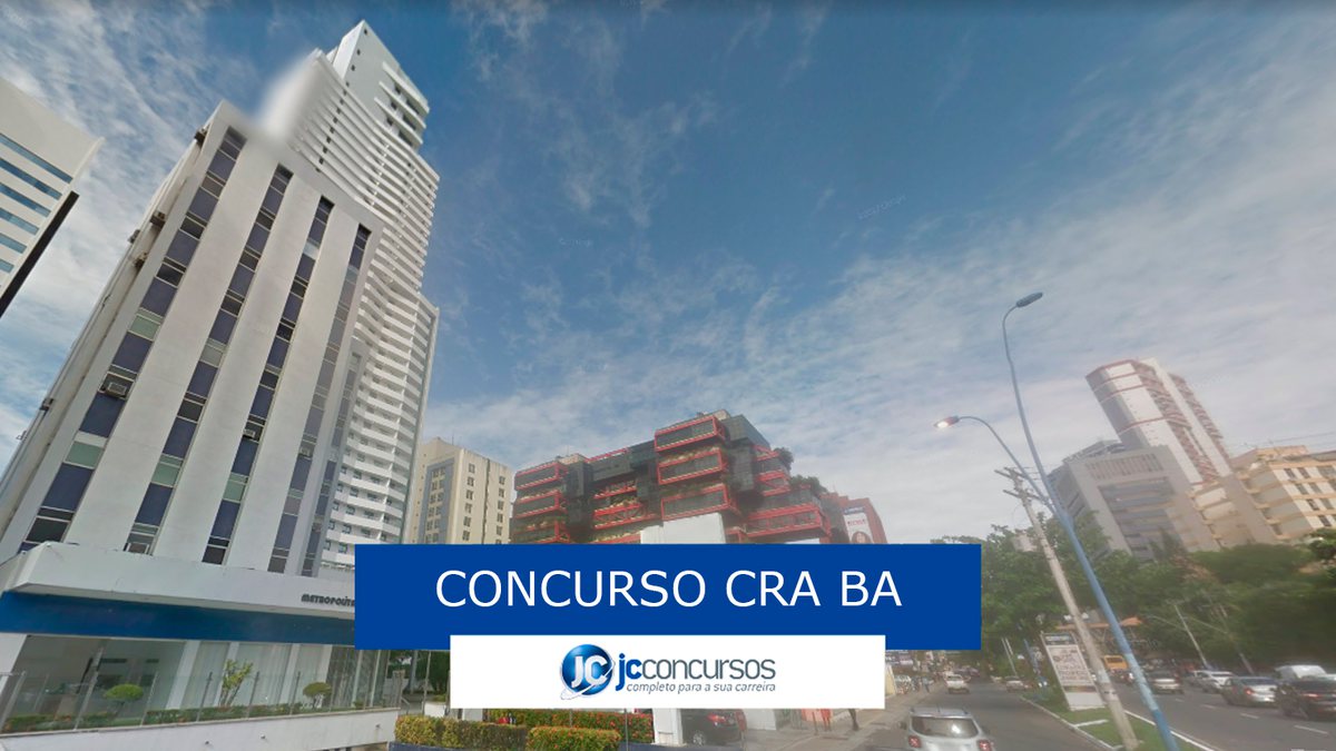 Concurso CRA BA: sede fica em Salvador