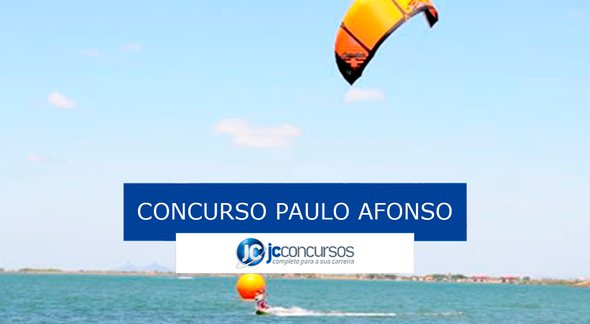 Concurso Prefeitura de Paulo Afonso: cidade fica na Bahia - Divulgação