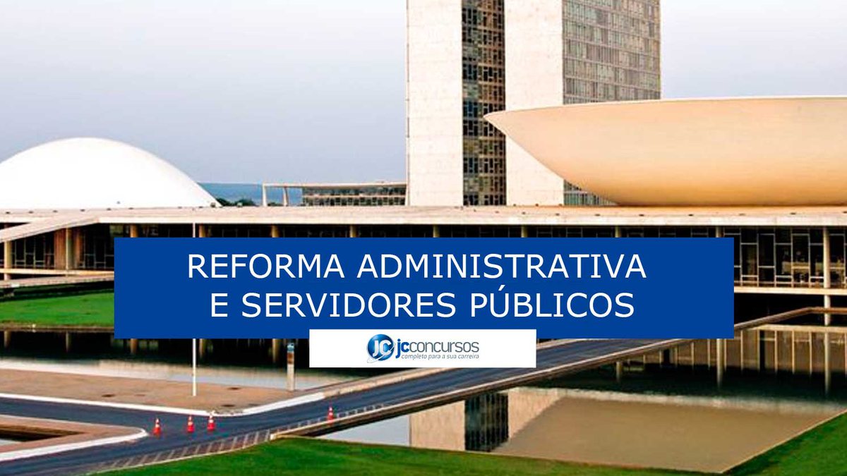 Reforma administrativa não afeta militares, magistrados, promotores e parlamentares
